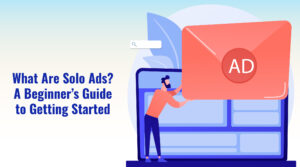 what are solo ads? beginners guide to success